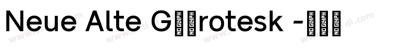 Neue Alte G华康rotesk 字体转换